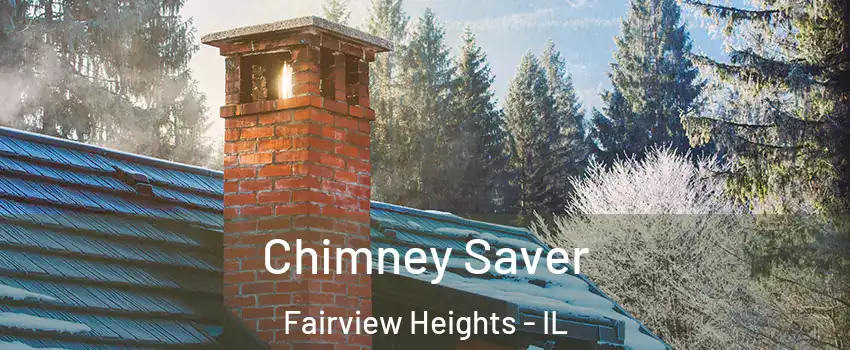  Chimney Saver Fairview Heights - IL