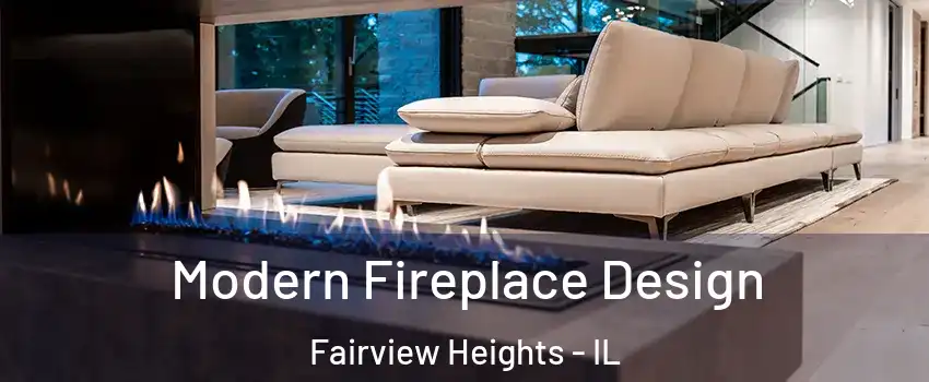  Modern Fireplace Design Fairview Heights - IL