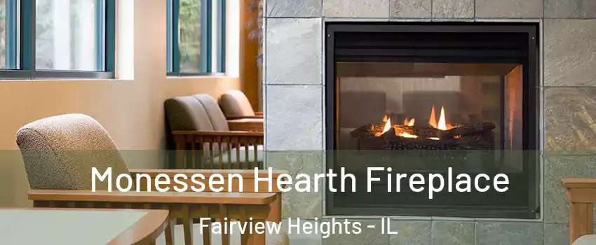 Monessen Hearth Fireplace Fairview Heights - IL